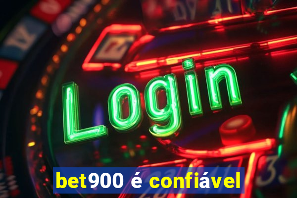 bet900 é confiável